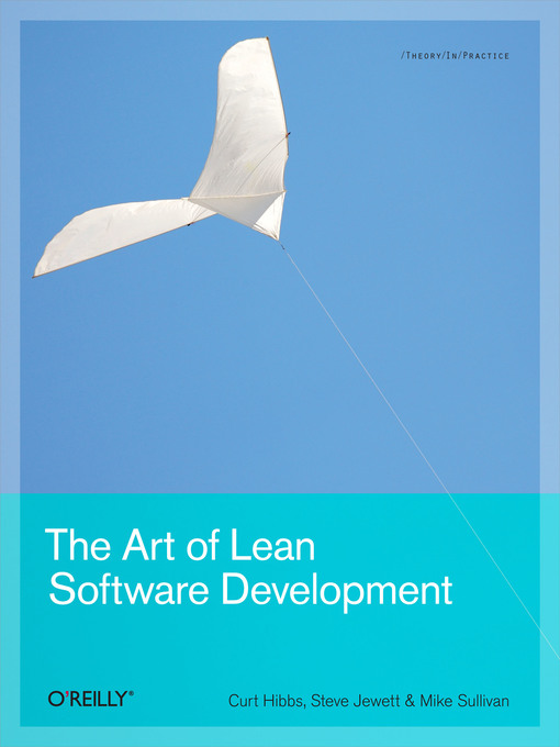 Title details for The Art of Lean Software Development by Curt Hibbs - Available